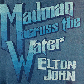 Madman Across The Water 50th Anniversary